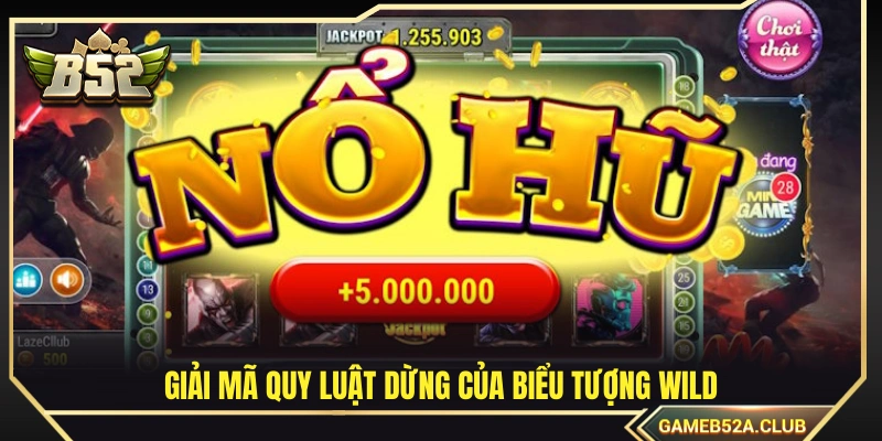 Phân tích quy luật dừng của biểu tượng Wild