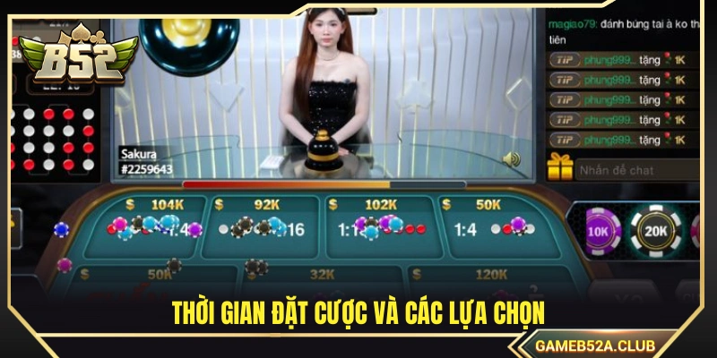 Thời gian cược và các lựa chọn đặt cược